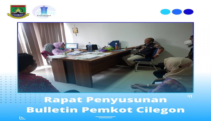 Rapat Penyusunan Bulletin Pemkot CilegonGaleri Foto :: KUA Ulumanda